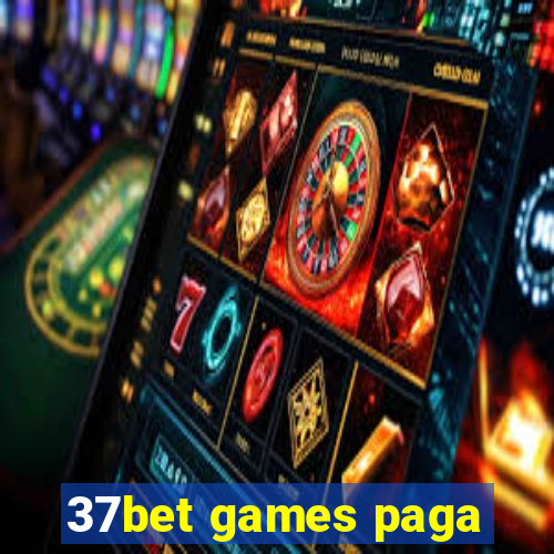 37bet games paga